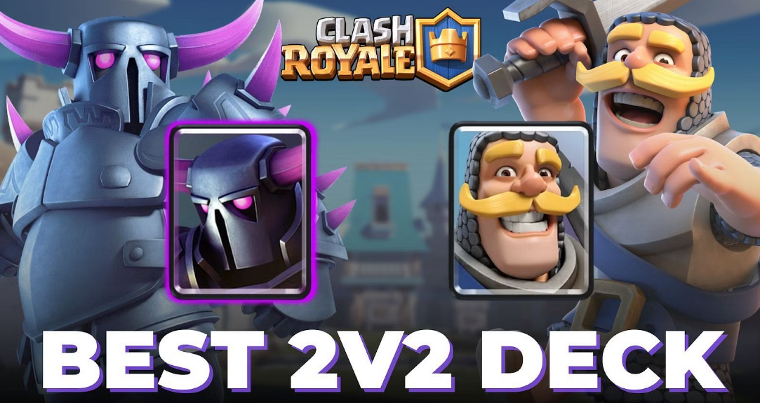 Clash Royale Guide To Best 2v2 Decks Ranked