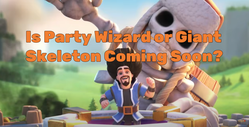 Dance studio and giant skeleton confirmed? Clash of clans July Clan Games rewards leaks