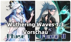 Banner V1.3 Wuthering Waves bestätigt! Zwei neue Figuren offiziell angekündigt!