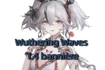 Wuthering Waves 1.4 bannière : Camellya et Lumi arrivent bientôt!