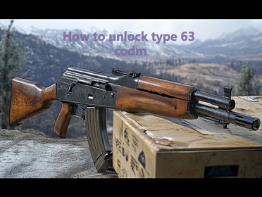 COD Mobile Guide to Unlocking Type 63 Marksman Rifle