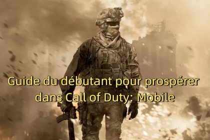 Guide du débutant pour prospérer dans Call of Duty: Mobile