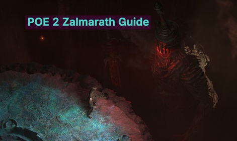 How to defeat Zalmarath in PoE 2: A Comprehensive Guide