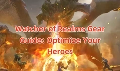 Watcher of Realms Gear Guide: Optimize Your Heroes