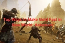 Top Ways to Make Gold Fast in New World: Aeternum