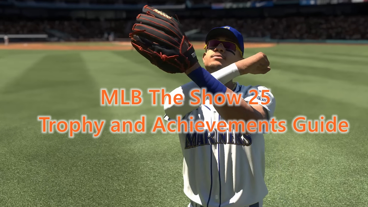 MLB The Show 25 Trophy and Achievements Guide