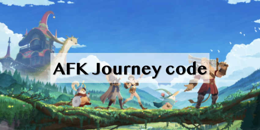 Code AFK Journey :​ Derniers codes octobre 2025