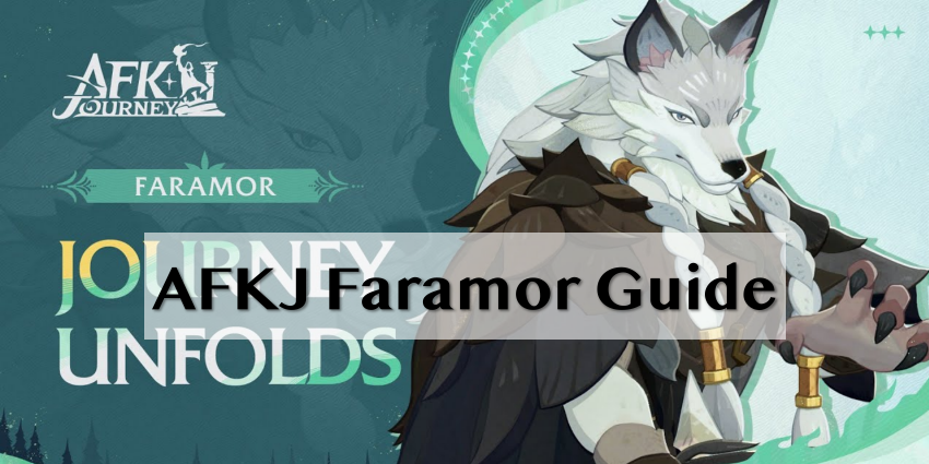 Faramor AFK Journey : l'analyse des compétences, des équipes PVP et PVE