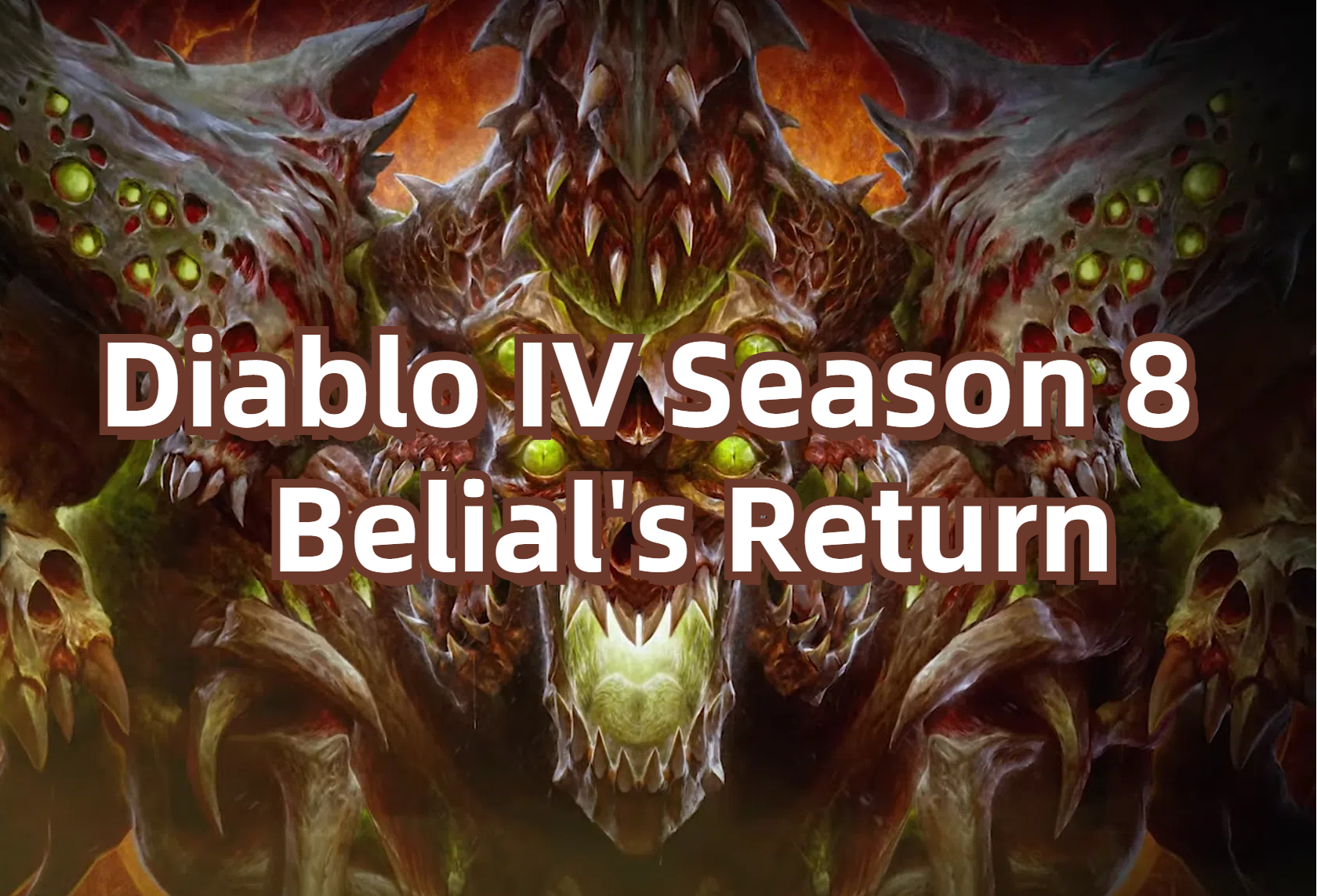 Diablo IV Season 8 Update Summary and Preview: Belial's Return