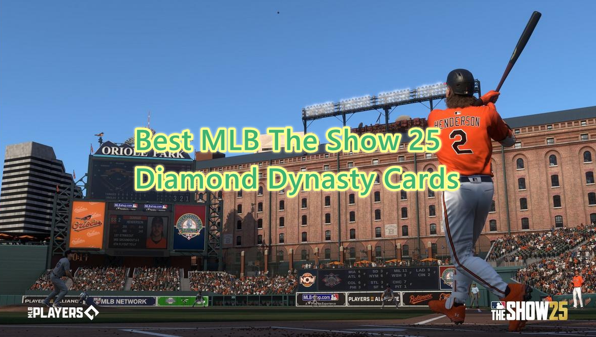 Best MLB The Show 25 Diamond Dynasty Cards