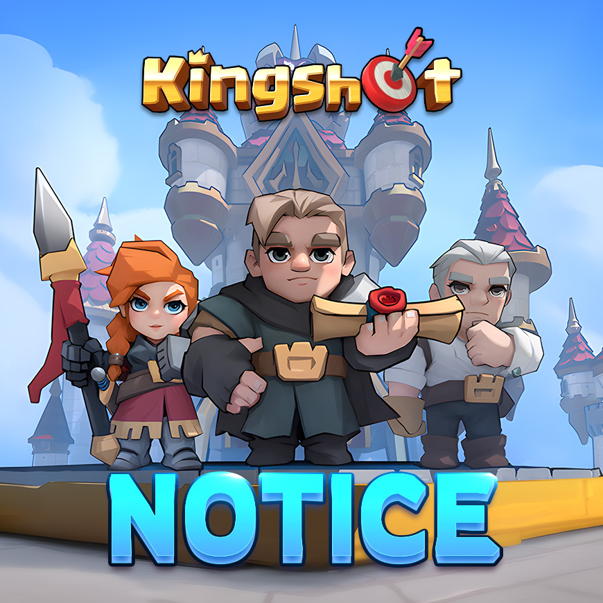 Kingshot notice
