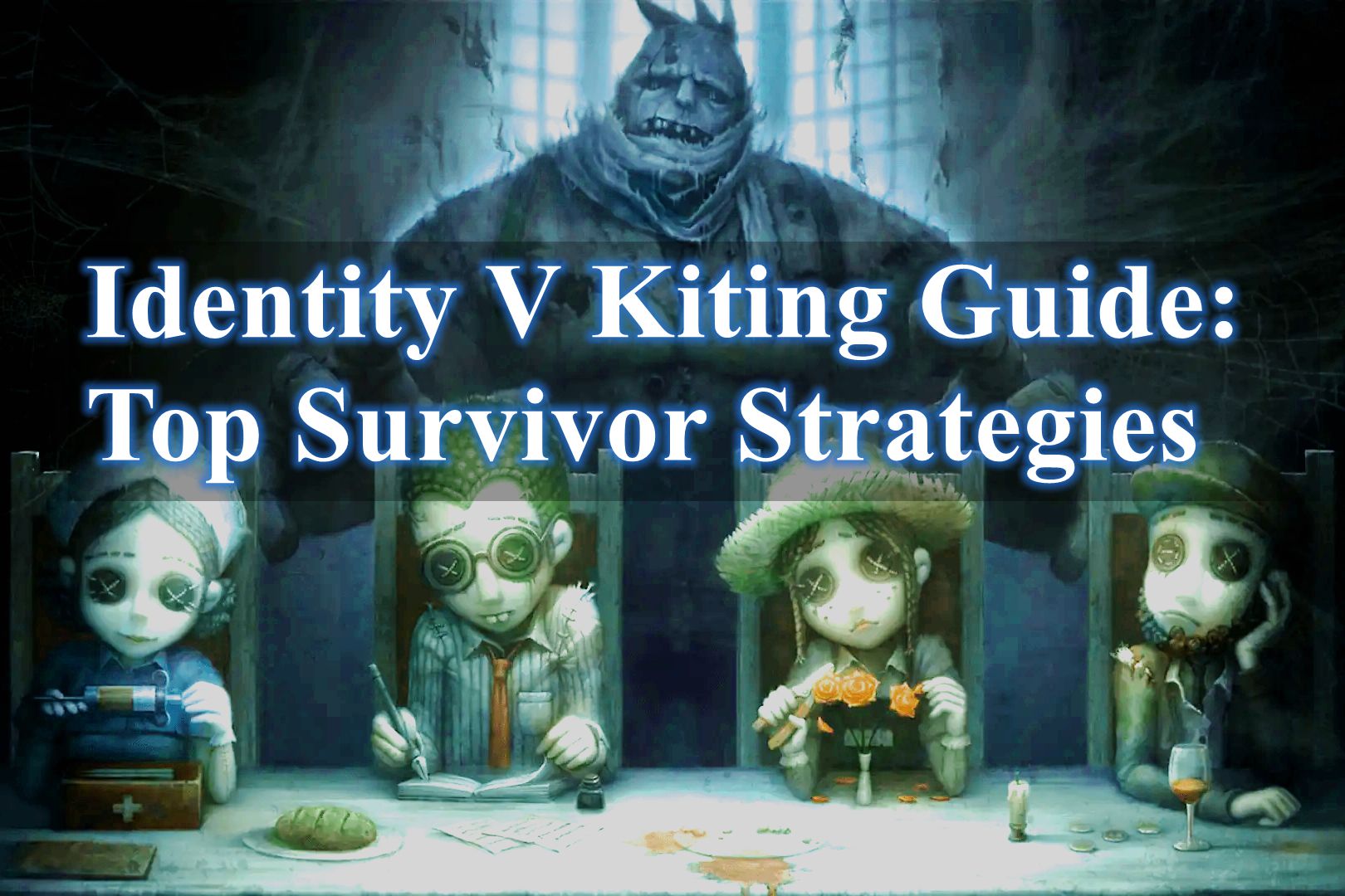 Identity V Kiting Guide: Top Survivor Strategies