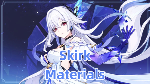 Materiali per l'Ascensione, Armi e Talenti di Skirk | Genshin Impact