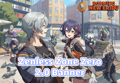 Zenless Zone Zero 2.0 Jubiläumsbanner: Charaktere, Events und Belohnungen im Überblick!