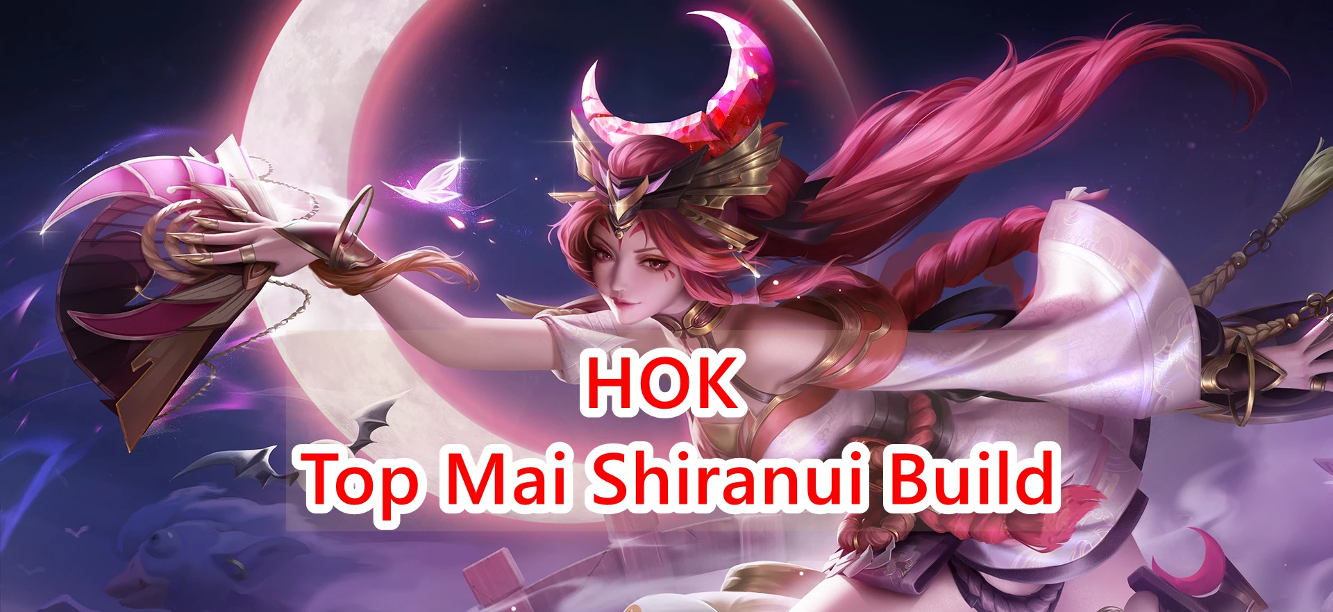 Honor of Kings Guide: Top Mai Shiranui Build