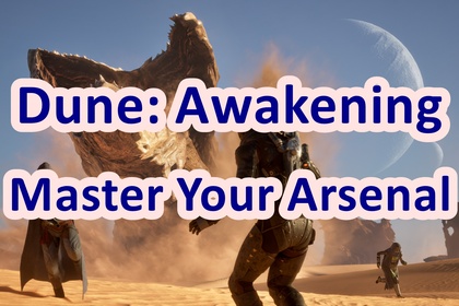 Dune: Awakening Weapons — Master Your Arsenal on Arrakis
