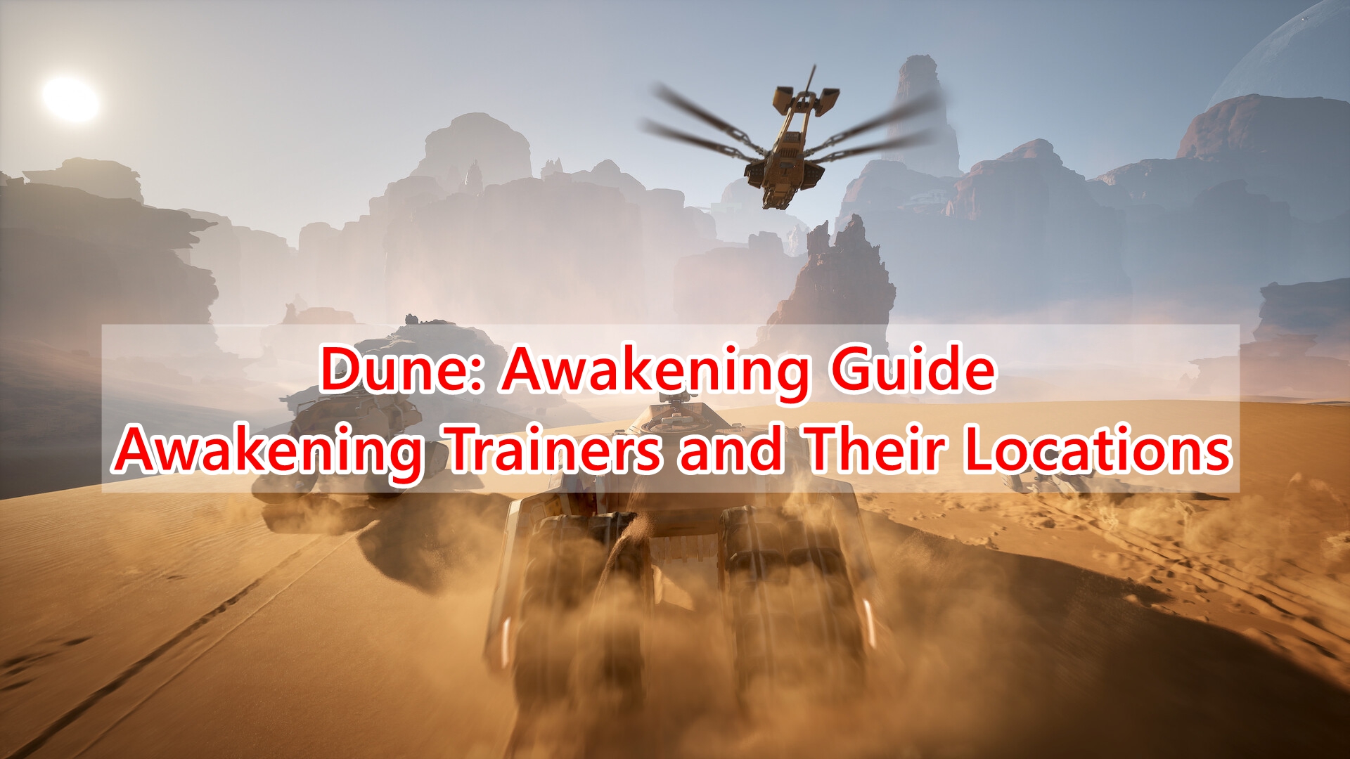 Dune: Awakening Guide to Awakening Trainers and Their Locations