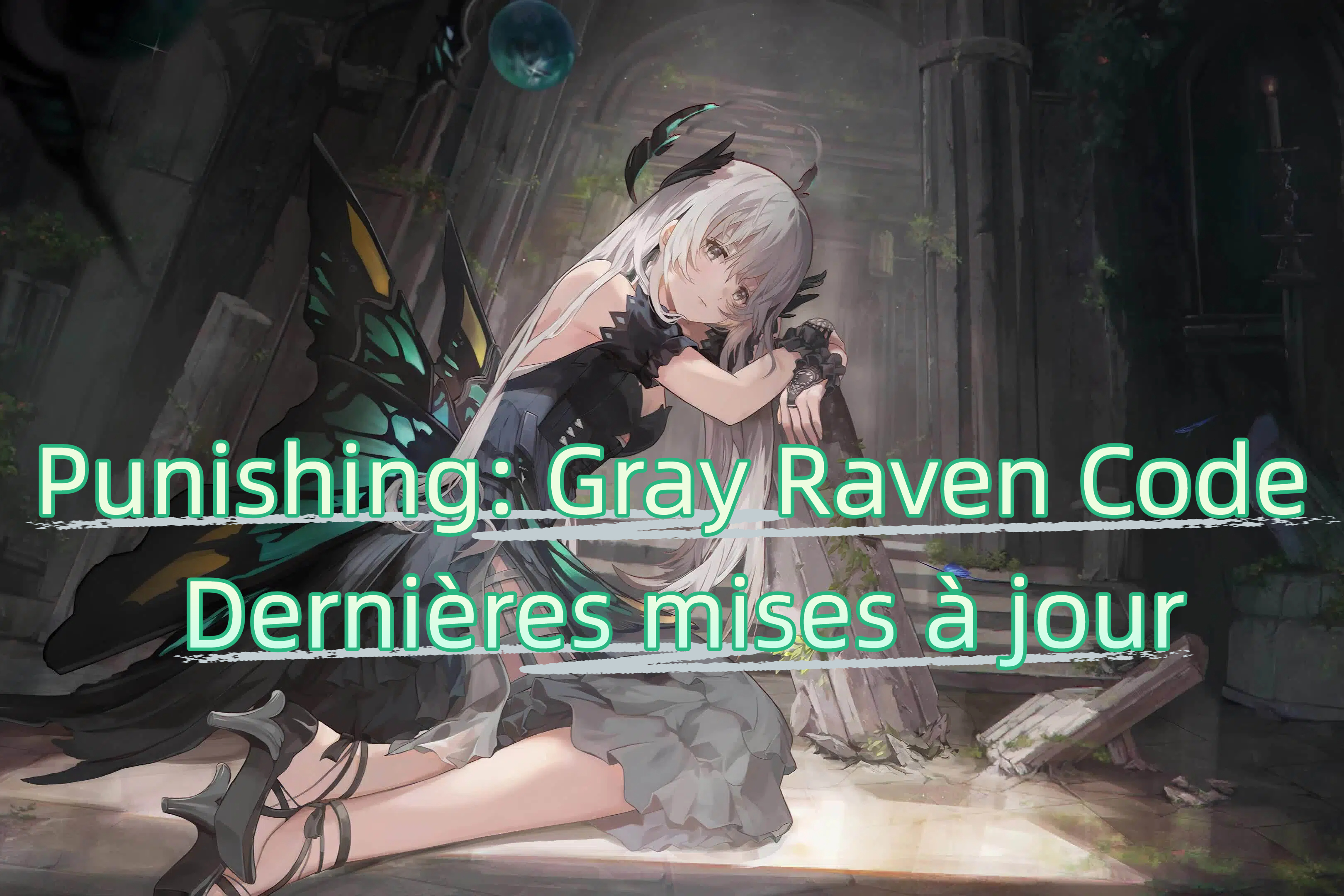 Punishing: Gray Raven Code Juillet 2025-- Dernières mises à jour