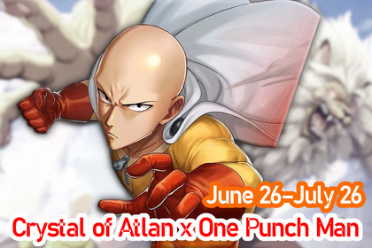 Crystal of Atlan x One Punch Man June 26–July 26 Event