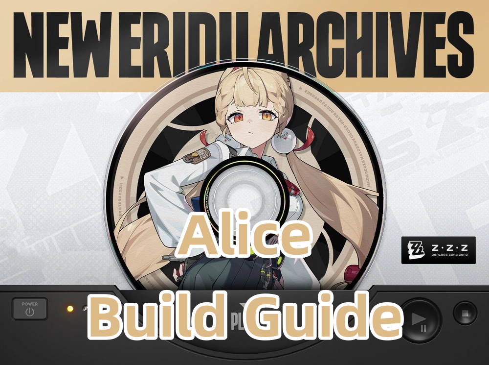 送料無料◆2025新品  Alice Build Zenless | Teams & Discs Drive W-Engine, Guide: その他